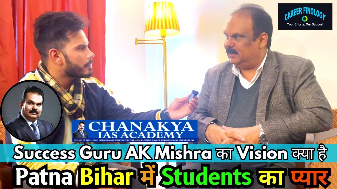 Success Guru A K Mishra Sir || Chanakya IAS Academy Founder & Director || Career Finology