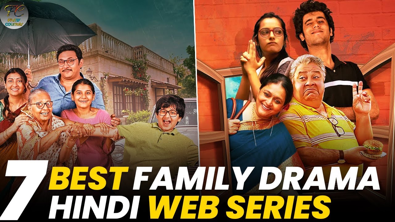 Top 7 Family Drama Web Series in Hindi You Must Watch NOW