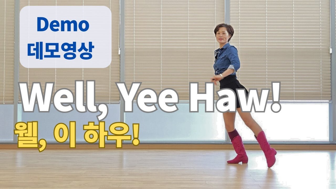 Well, Yee Haw! Line Dance (Easy Beginner : Rob Williams) - Demo