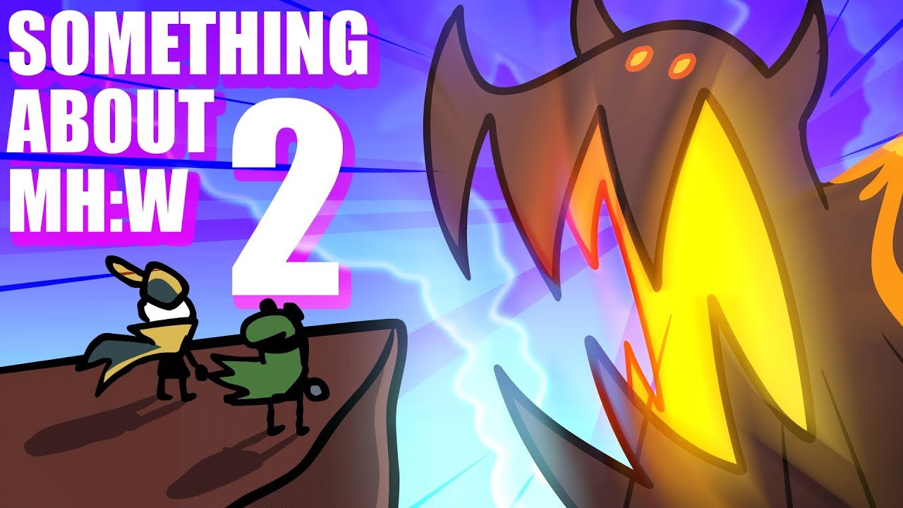 Something About Monster Hunter World PART 2 ANIMATED (Loud Sound Warning) ᕕ( ᐛ )ᕗ