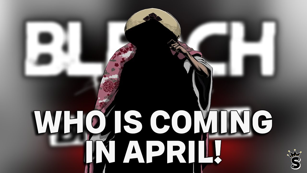 APRIL END OF MONTH Banner Predictions | Bleach Brave Souls