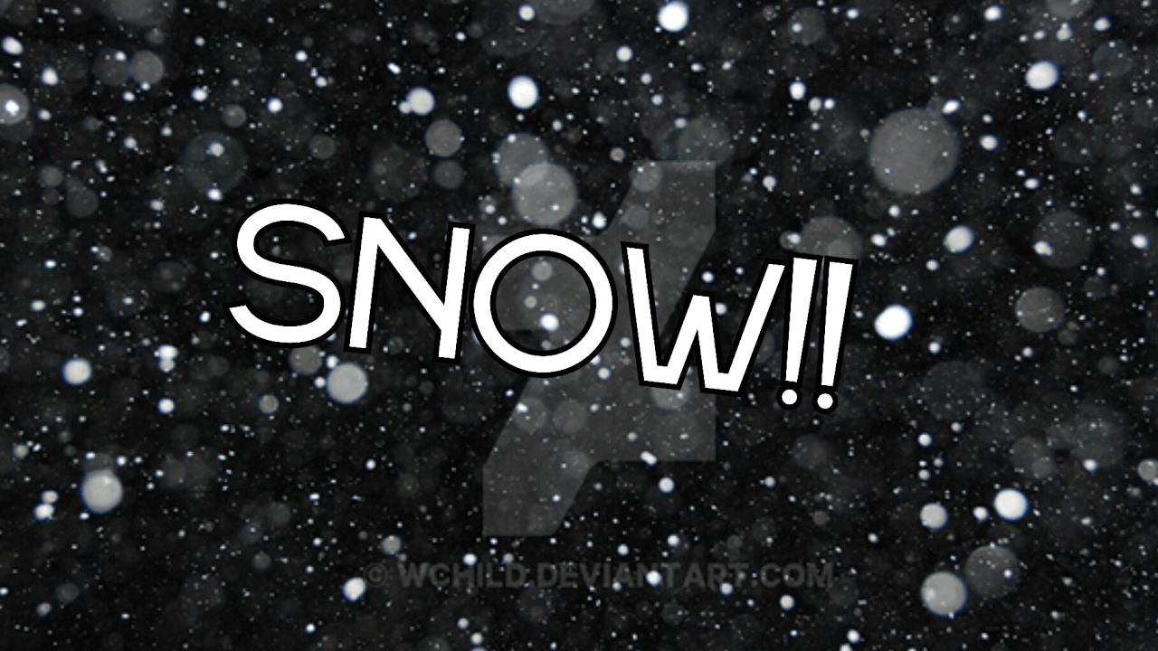 Video 31: Snow