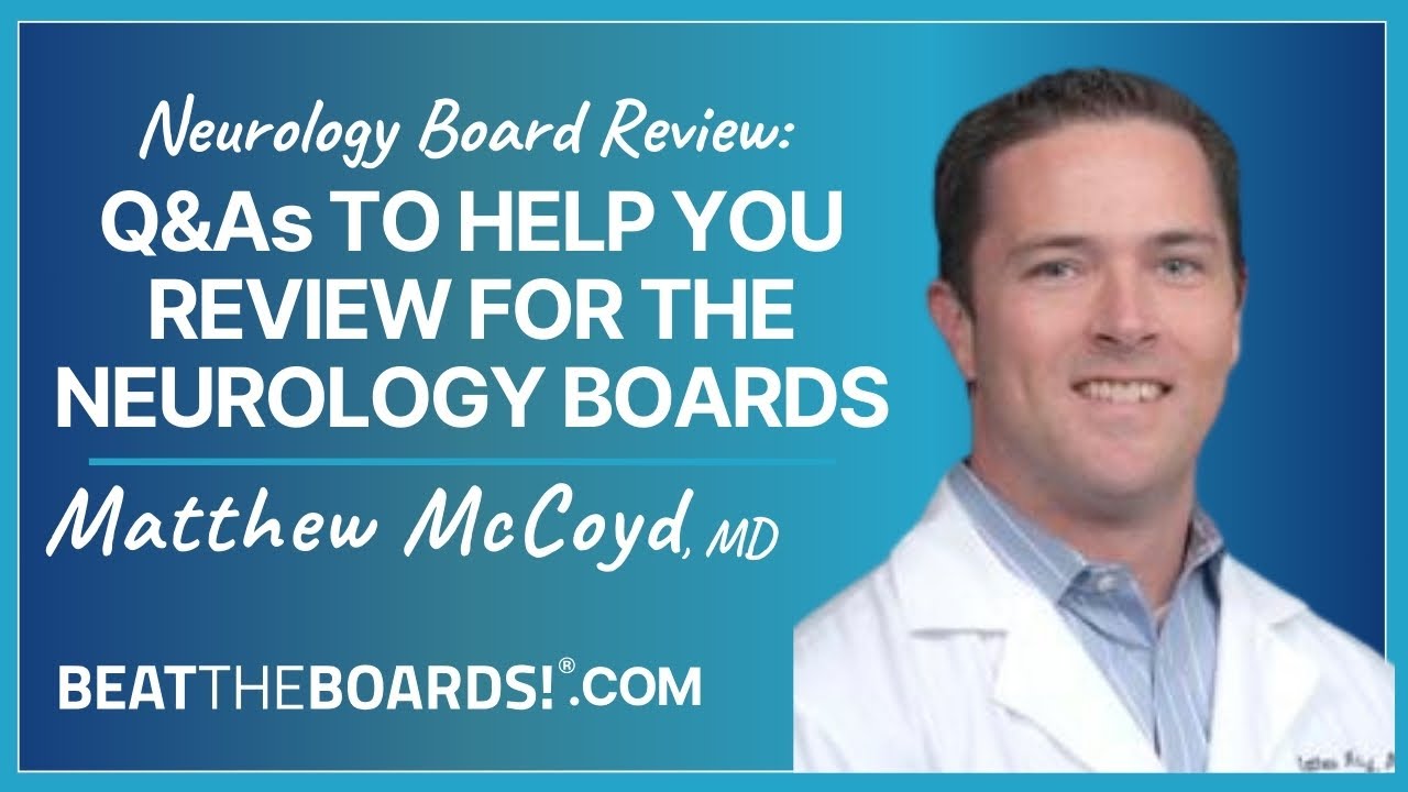 Neurology Board Review: Q&As to Help You Review for the Neurology Boards