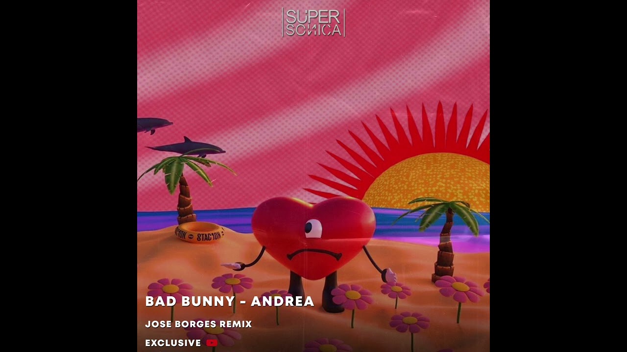 Bad bunny ft.Buscabulla - Andrea (Jose Borges Remix)
