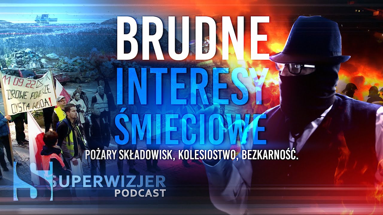 Brudne interesy śmieciowe (@SuperwizjerTVN)