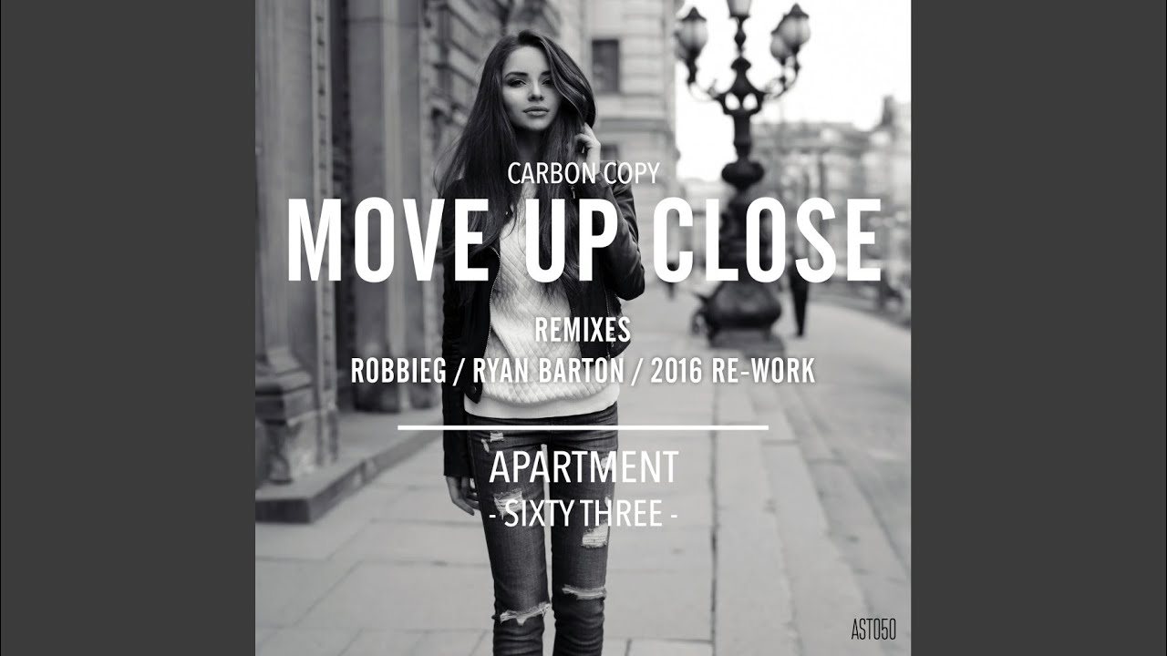 Move Up Close (Ryan Barton Remix)