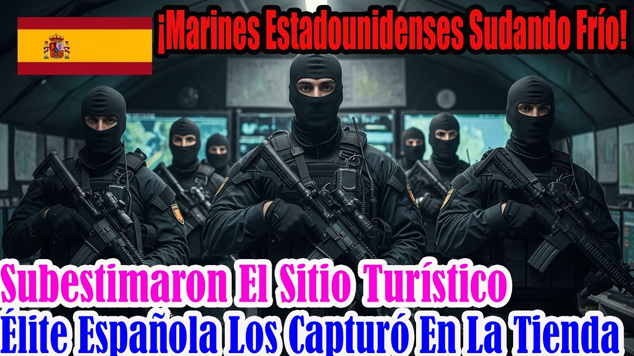 Marines de EE.UU. despreciaron Iberian Resolve fuerzas especiales españolas los “mataron” a las 2 AM