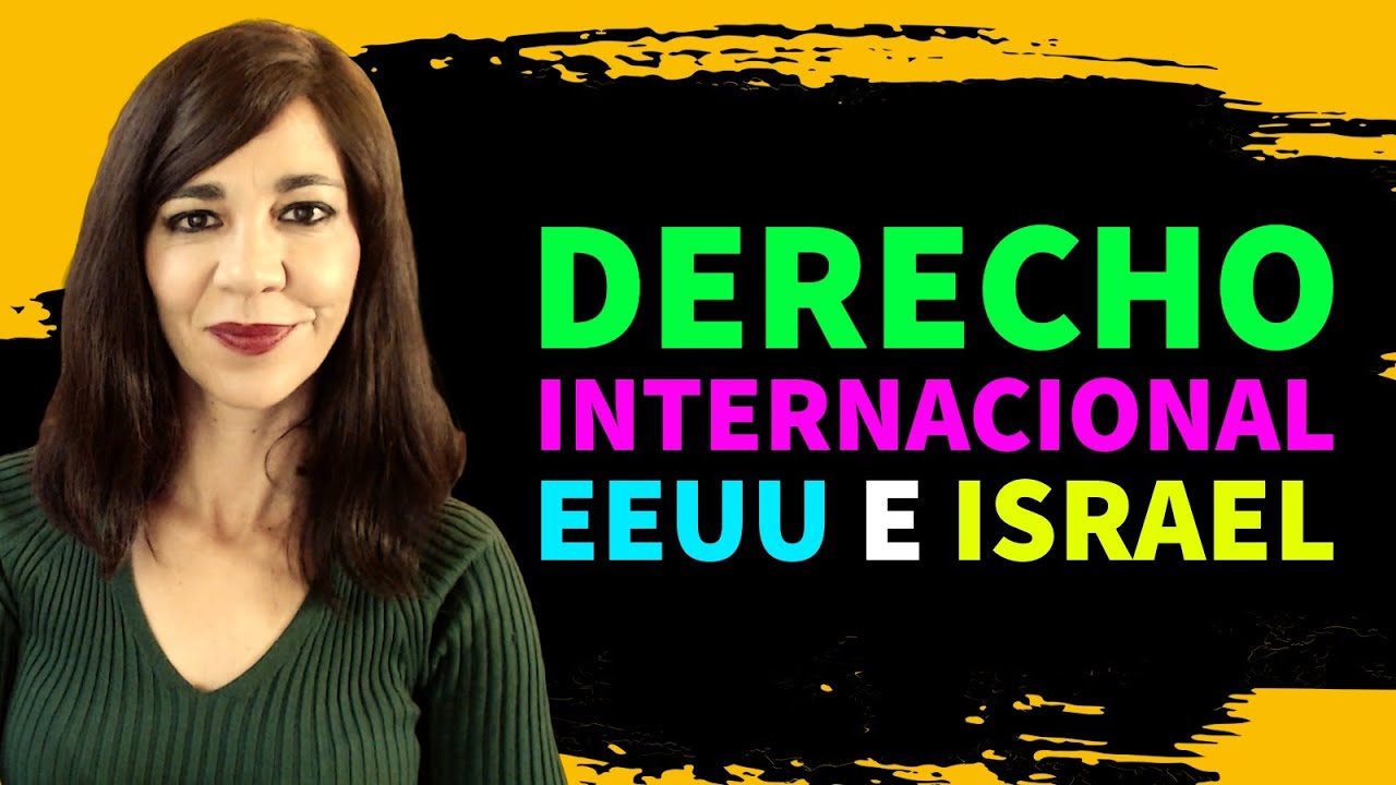 Derecho Internacional, EEUU e Israel. FORJA 310