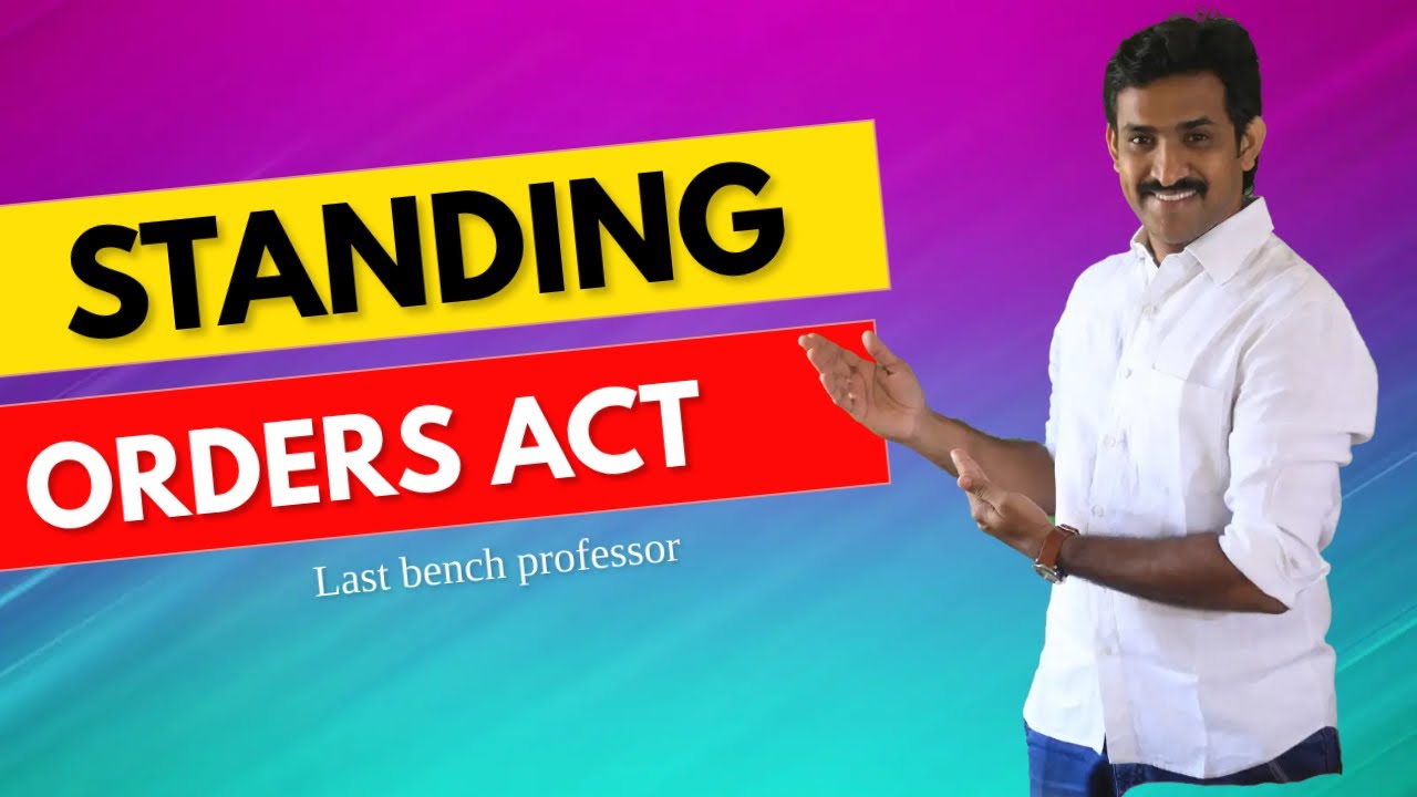 Standing order act 1946 in Tamil | Labour law in Tamil | Last Bench Professor | Dr. Pushpanathan Ar