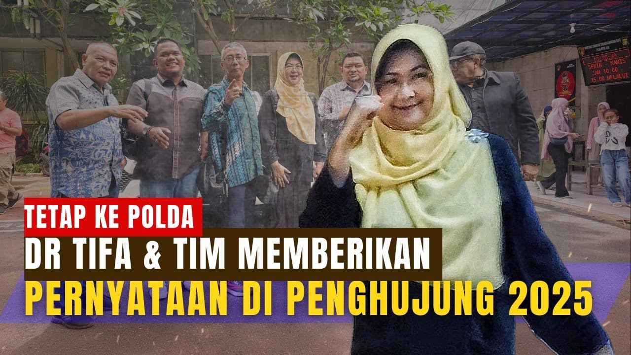 DR TIFA: WAKTU LIBUR TETAP KE POLDA, PERNYATAAN DR TIFA DAN TIM DIAKHIR TAHUN 2025
