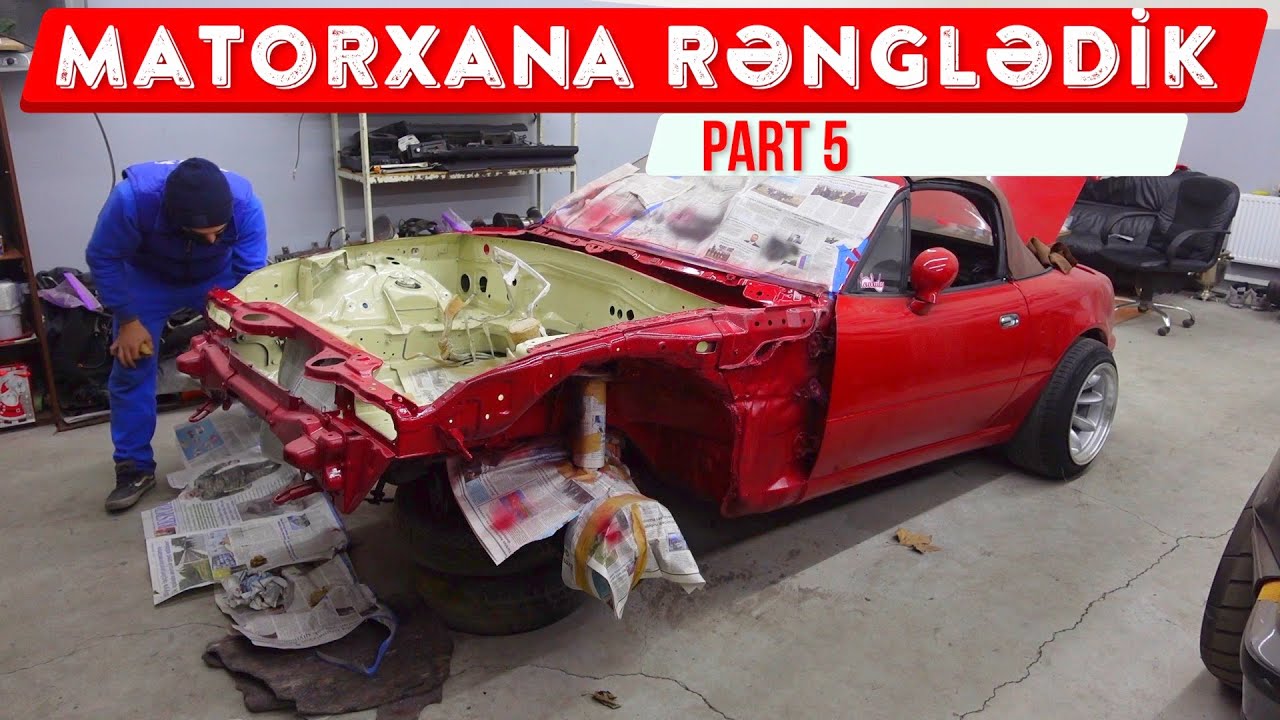 Matorxana Rənglədik | Pistonlar Gəldi | Mazda Miata Project 5