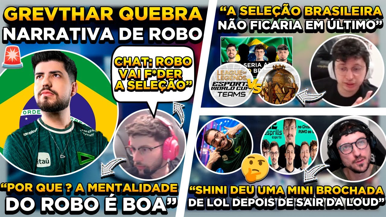 GREVTHAR DEFENDE ROBO de NARRATIVAS ! MIC&Atilde;O DESABAFA SOBRE CUSPRILLS ! SELE&Ccedil;&Atilde;O BR &Eacute; &Uacute;LTIMO na EWC ?