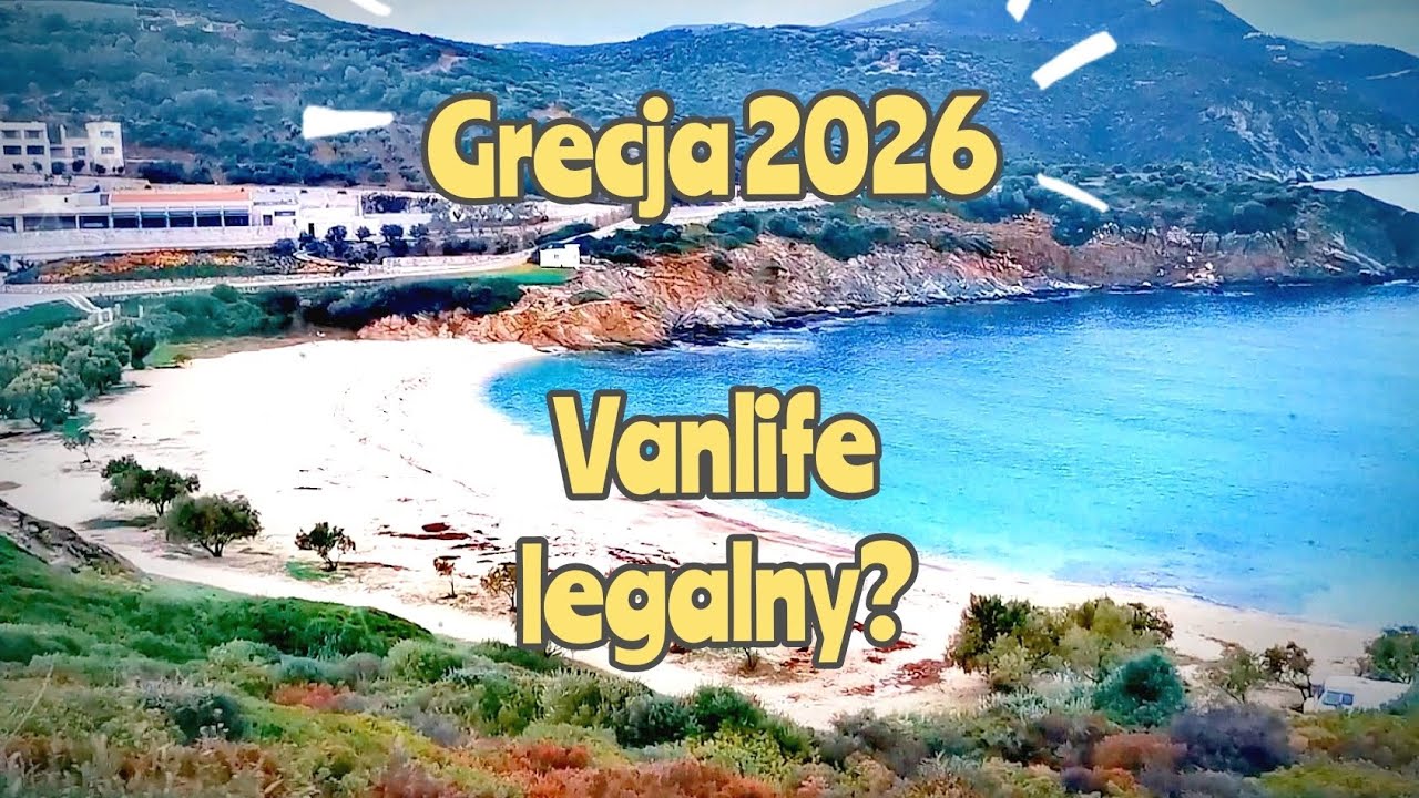 Zimowanie 2026 - Vanlife Grecja - legalny? Plaże, Gyrosy - Toscaner 2.0
