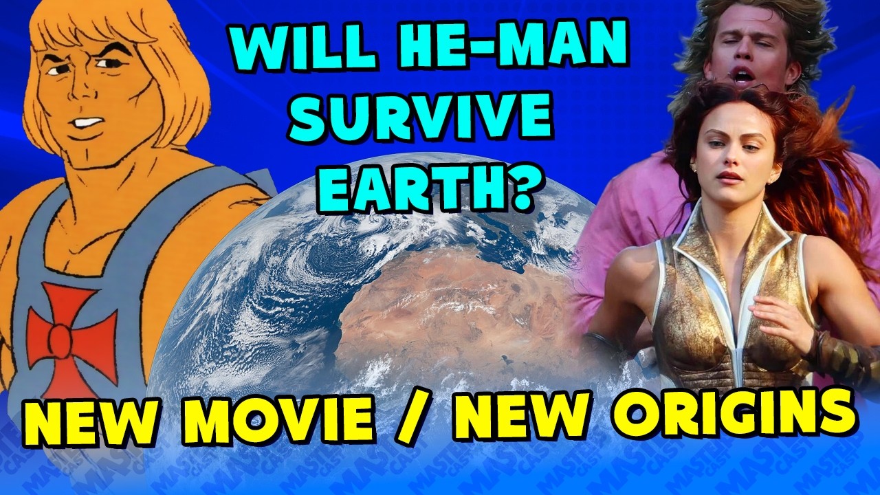 Will the new He-Man Movie survive Earth? Possible new origins for Masters of the Universe - SPOILERS
