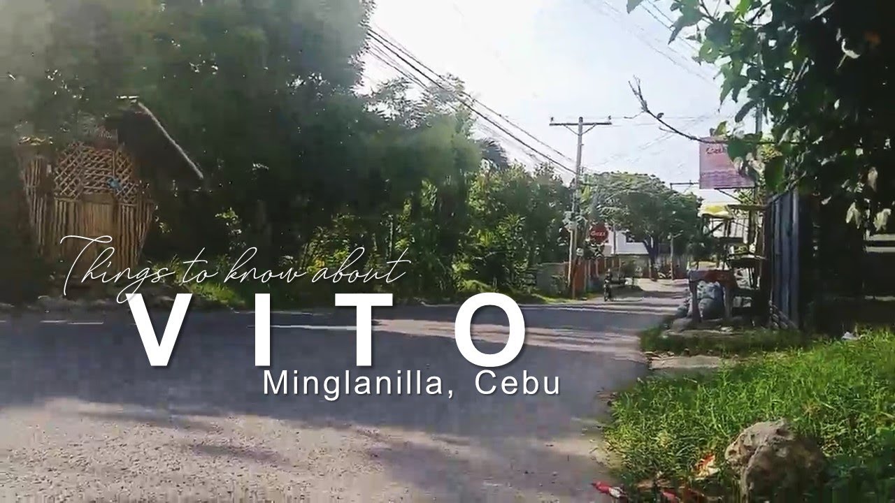 Vito, Minglanilla, Cebu | Philippines | Things to Know | UCSP