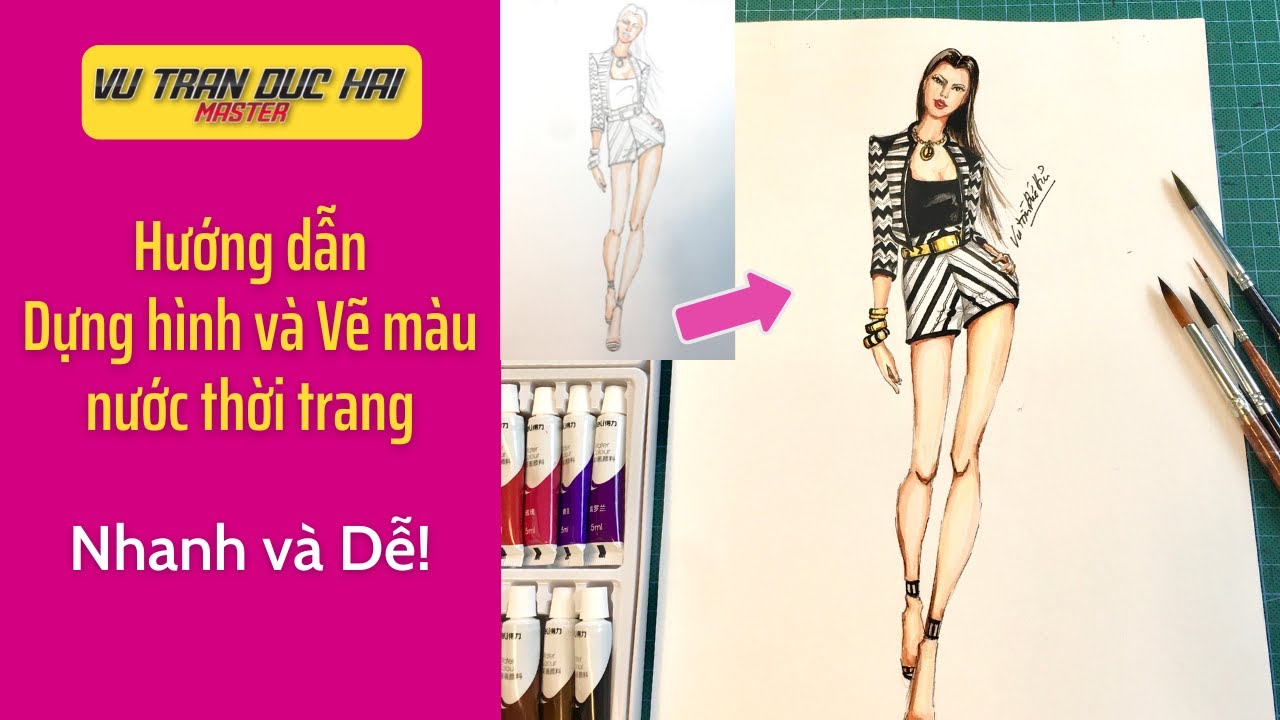 48 - Hướng dẫn Dựng hình và Vẽ màu nước thời trang/ How to use Water Color for Fashion Illustration