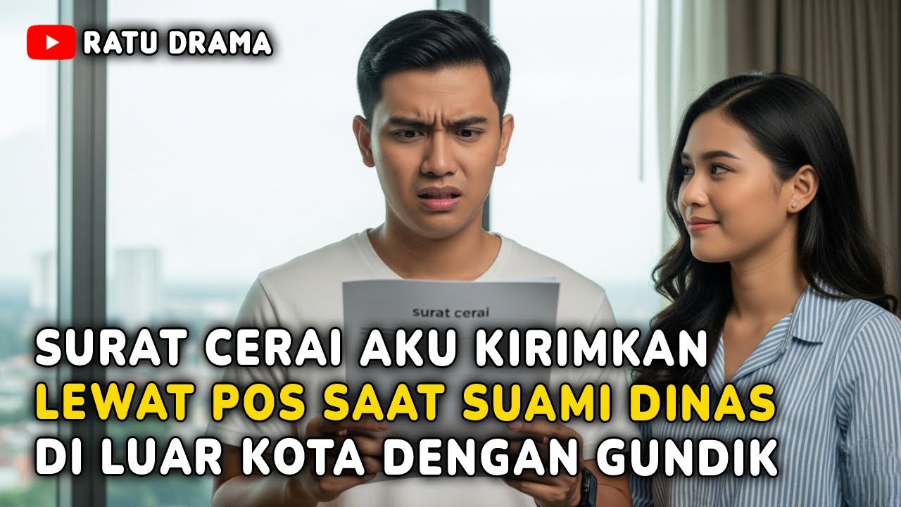 SURAT CERAI AKU KIRIM LEWAT POS SAAT SUAMI DINAS KE LUAR KOTA DENGAN SELINGKUHANNYA