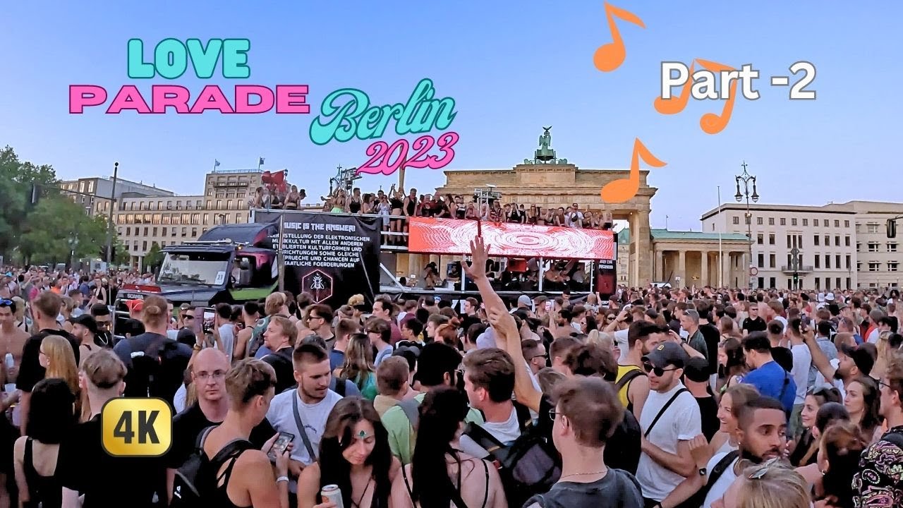 Rave The Planet - Love Parade 2023  - Part - 2 Brandenburger Tor