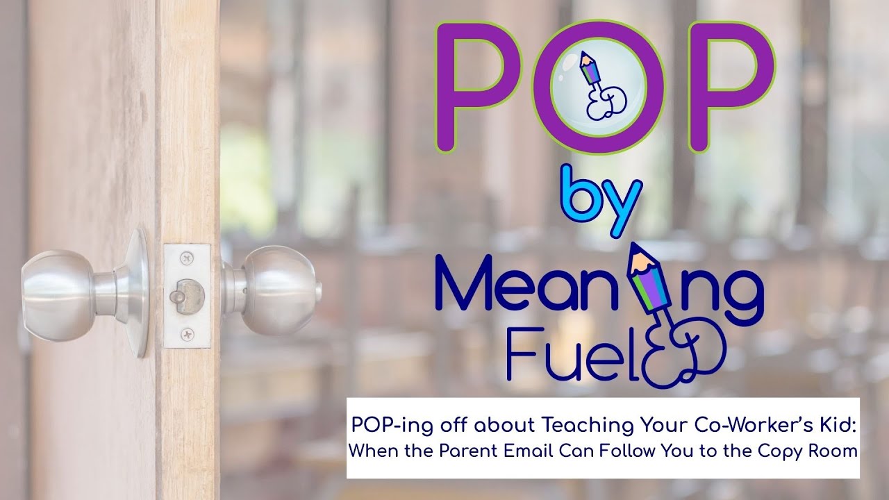 POP-ing off about Teaching a Co-Worker's Kid: When The Parent Email Can Follow You to the Copy Room
