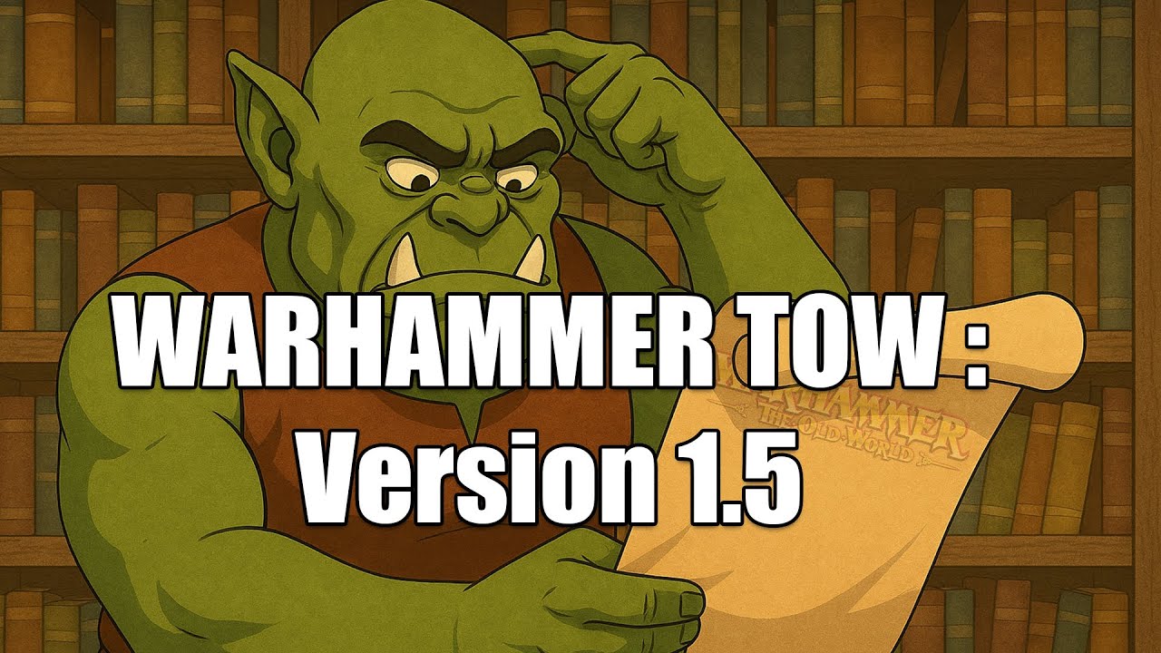 Warhammer TOW : Les O&G profitent-ils de la 1.5 du jeu ?