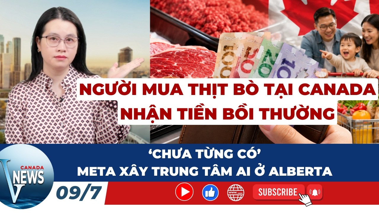 🔴Người mua thịt b&ograve; tại Canada trong 10 năm qua NHẬN TIỀN BỒI THƯỜNG; Cơ hội lớn chưa từng c&oacute; Alberta