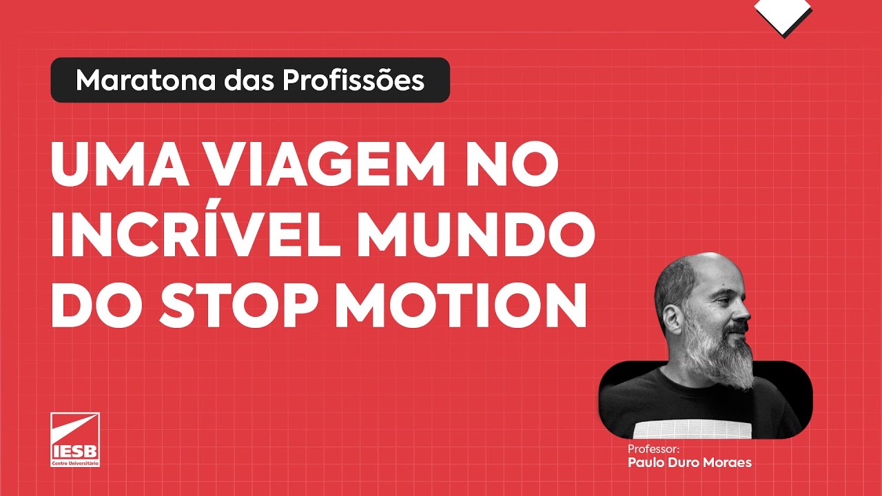 Uma viagem no incrível mundo do Stop Motion | Maratona das Profissões