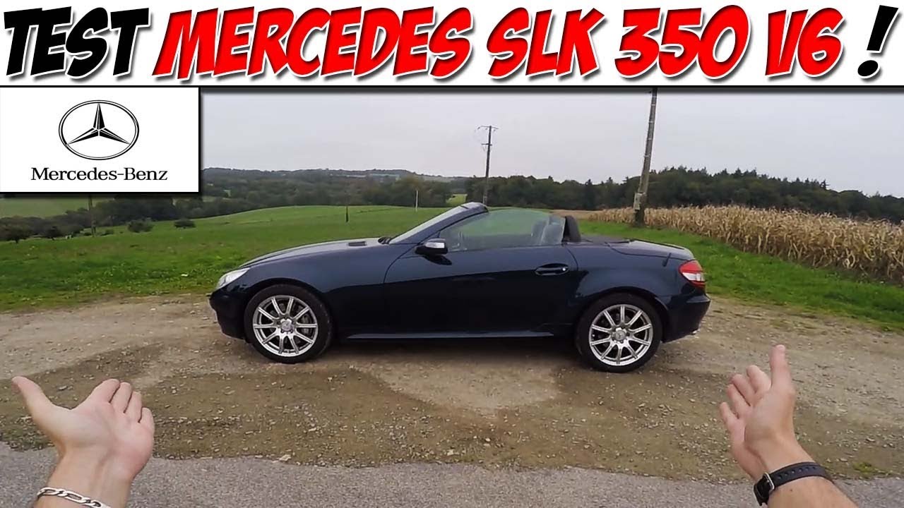 #CarVlog 30 : Test MERCEDES SLK 350 V6 272 CH / CE SON ! 😍