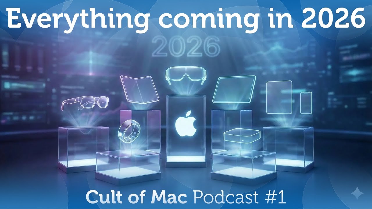 Всё, что Apple выпустит в 2026 году! (Подкаст Cult of Mac #1)
