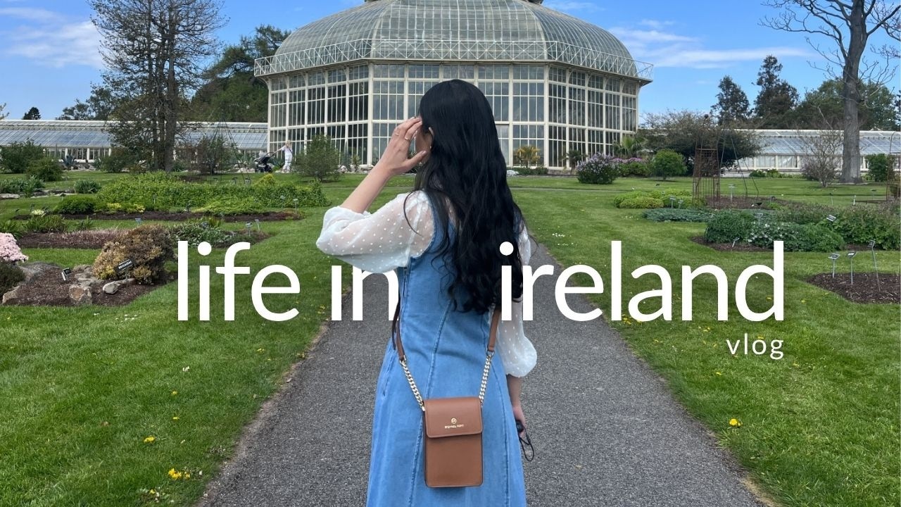 Living in Ireland | Spring in Dublin 🌸 National Botanic Gardens, Bookshops, Caf&eacute;s, Soft Life Moments