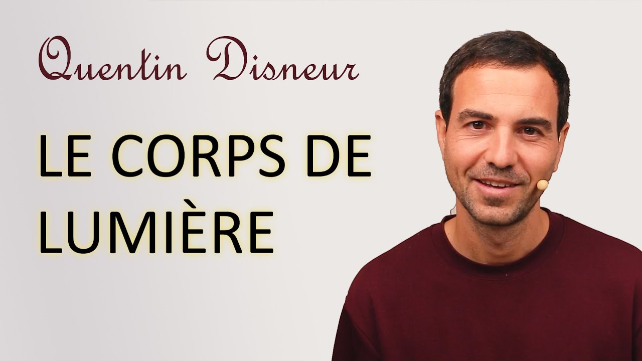 Comment le corps de Lumière se construit et se réalise