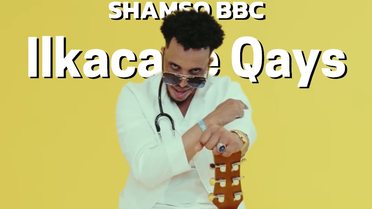 ILKACASE QAYS || SHAMSO BBC || BILAA MUSIC 2024