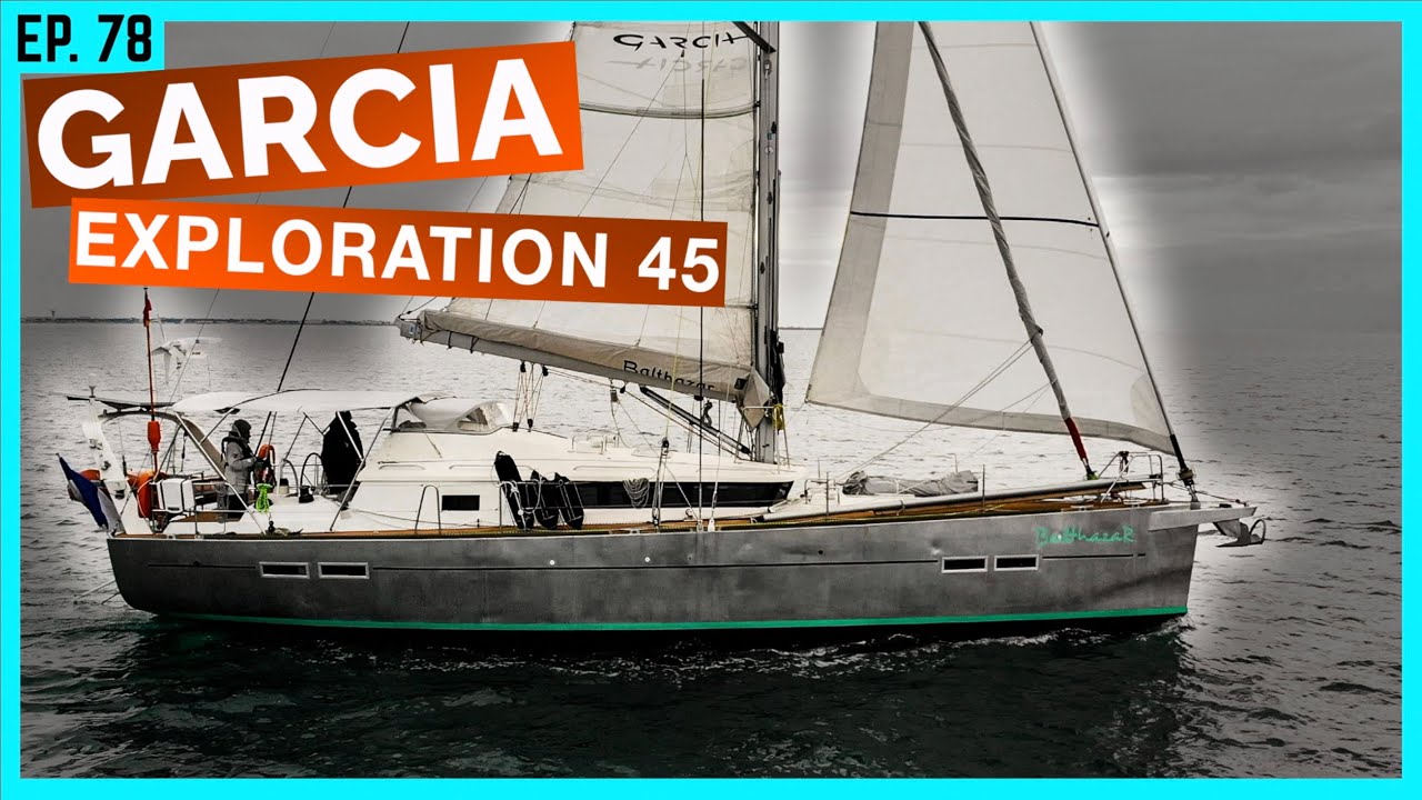 Ist es das perfekte LANGFAHRTSCHIFF? - DIE Garcia Exploration 45 von Jimmy Cornell | BootsProfis #78