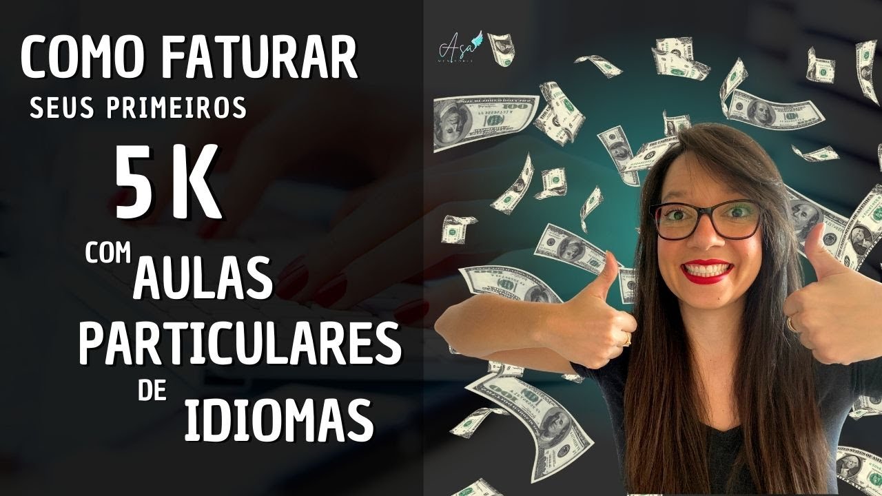 COMO FATURAR SEUS PRIMEIROS 5K COM AULAS PARTICULARES DE IDIOMAS