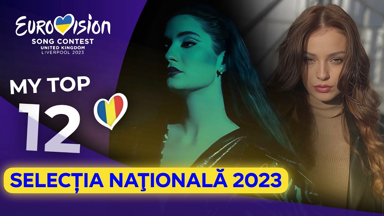 🇷🇴 Selecţia Naţională 2023 | My Top 12 (Romania Eurovision 2023)