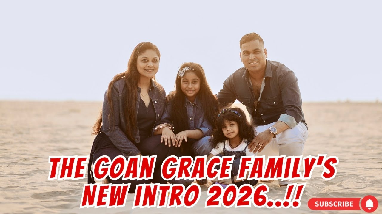 THE GOAN GRACE FAMILY'S NEW INTRO 2026❤️  | Goan Vlogger | Konkani Vlogs #goanvlogger #konkanivlogs