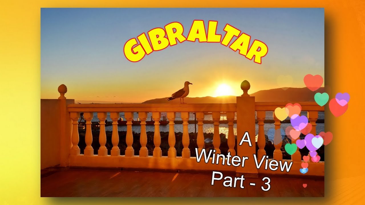GIBRALTAR A Winter View.   Part - 3