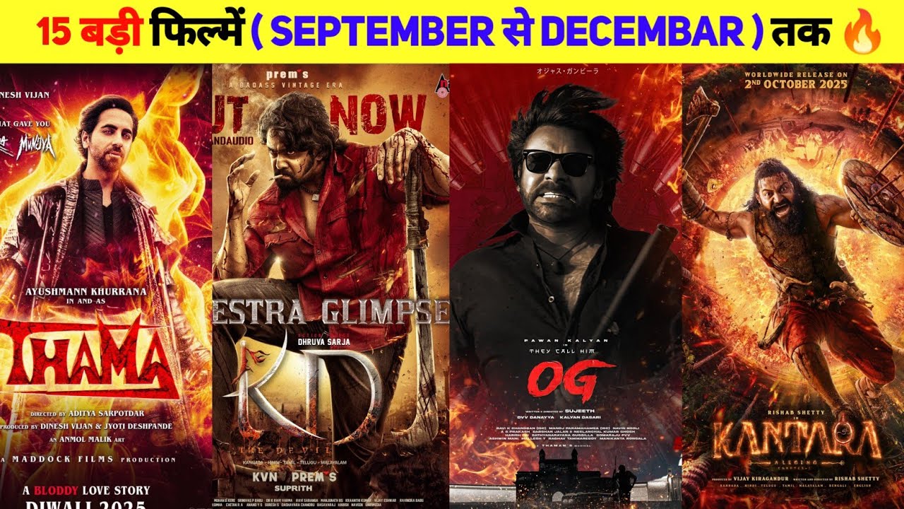 Top 15 Upcoming BIGGEST Movies Release September To December 2025 Hindi | Kantara Chapter 2 | OG