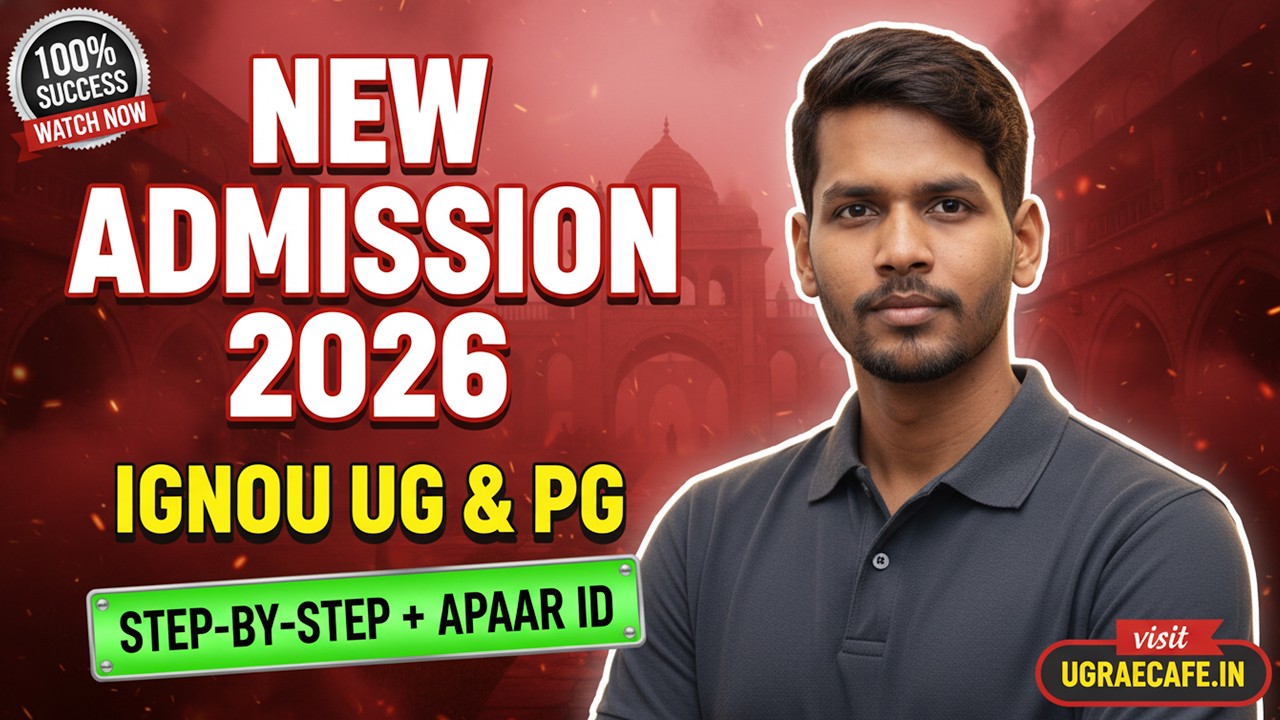 IGNOU Admission 2026: Step-by-Step ODL Form Filling & APAAR ID Guide by UGRAECAFE