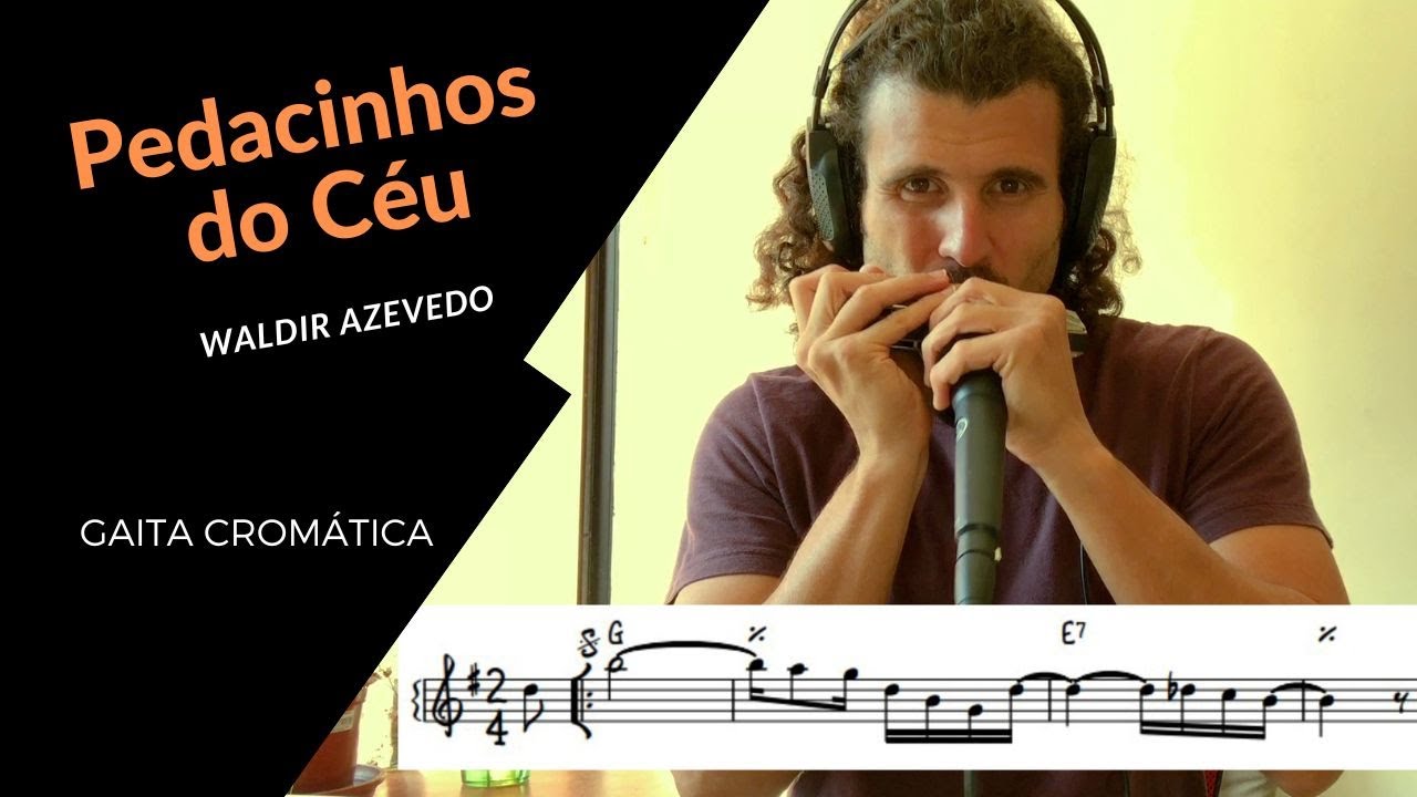 PEDACINHO DO CÉU - Waldir Azevedo na Gaita Cromática com Partitura por Paulo Lessa