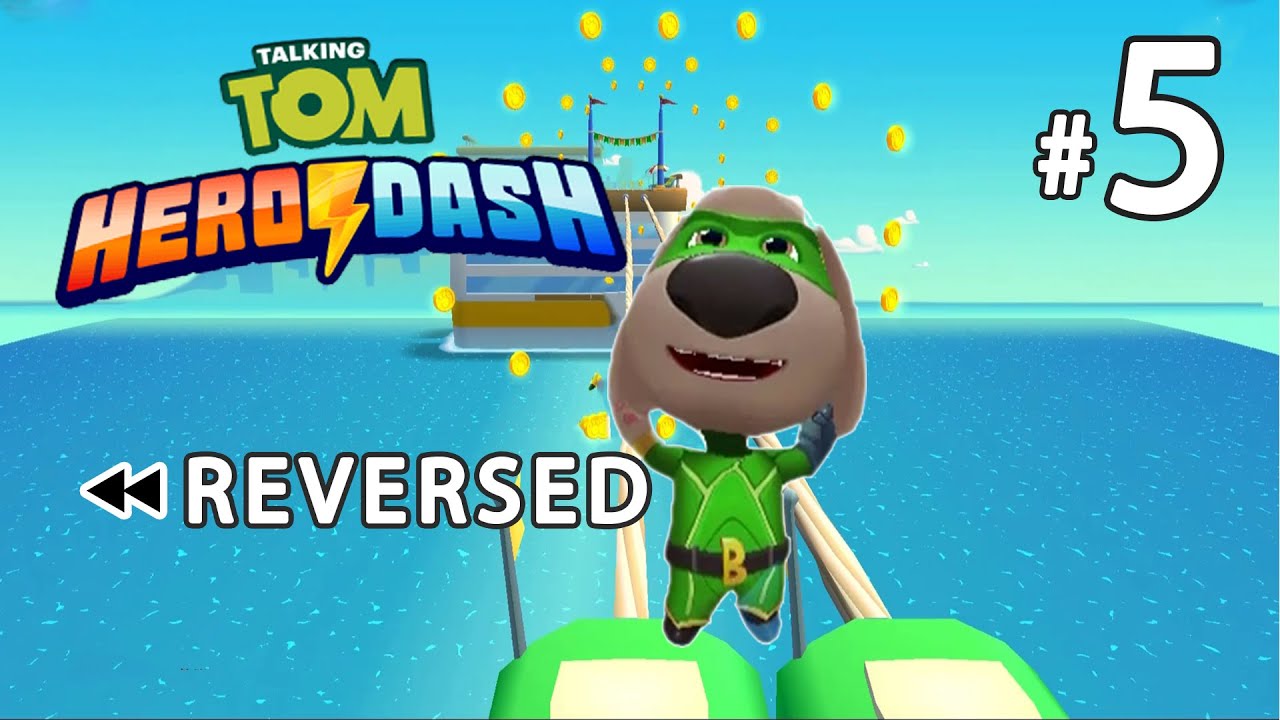 Talking Tom Hero Dash REVERSED | FHD Part 05