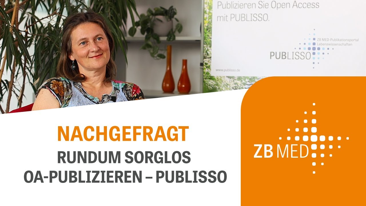Rundum sorglos publizieren mit PUBLISSO | Open Access bei ZB MED