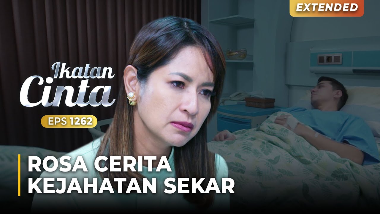 PENUH KESEDIHAN!! Rosa Cerita Soal Sekar Kepada Devan | IKATAN CINTA | EPS.1262 (1/4)