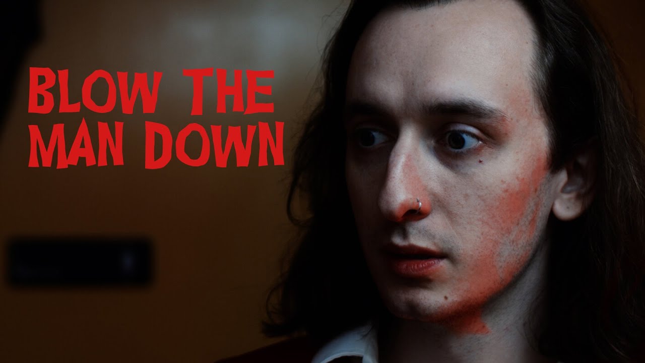 Blow The Man Down