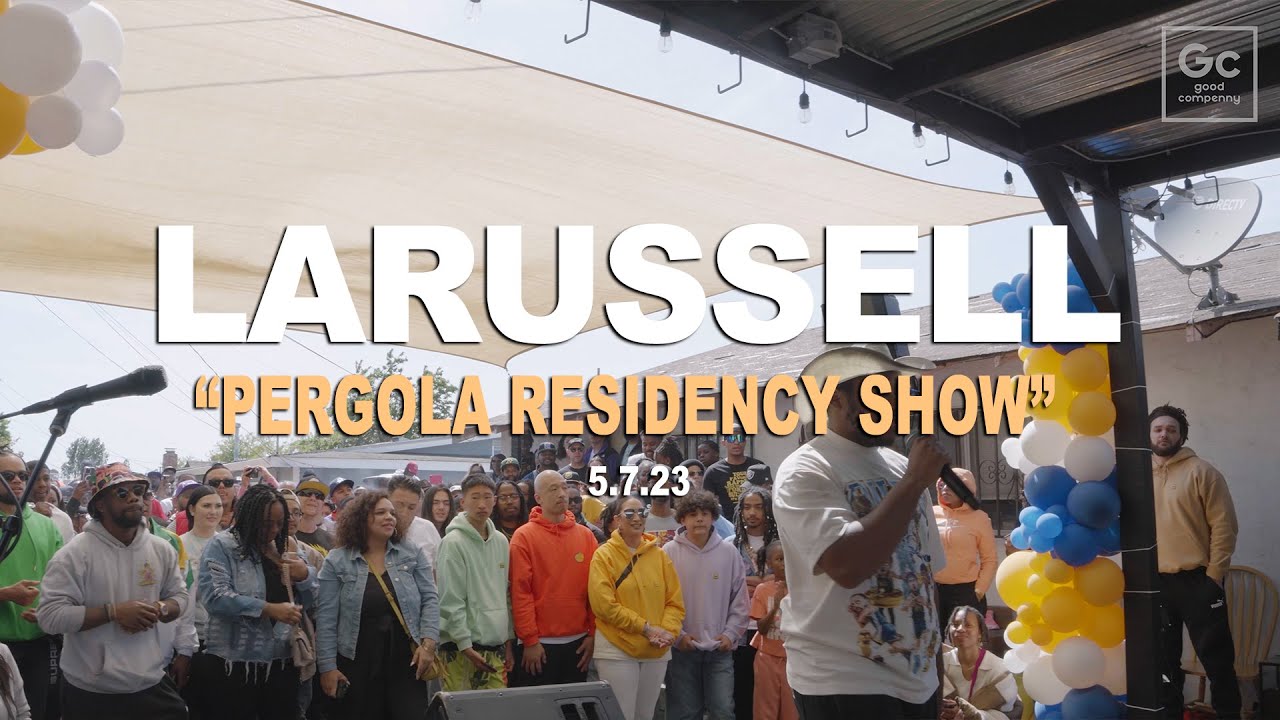 LaRussell - Backyard Residency Show #2 (Starring: Lewis Belt, Sada Baby & Kaylan Arnold) | 5.7.23