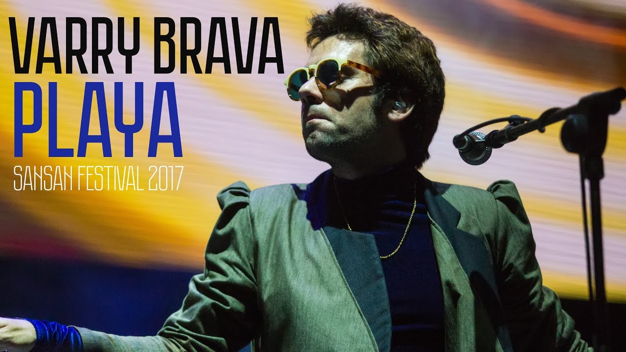 Varry Brava - Playa @ Sansan Festival 2017 (Directo) - Indiescretos