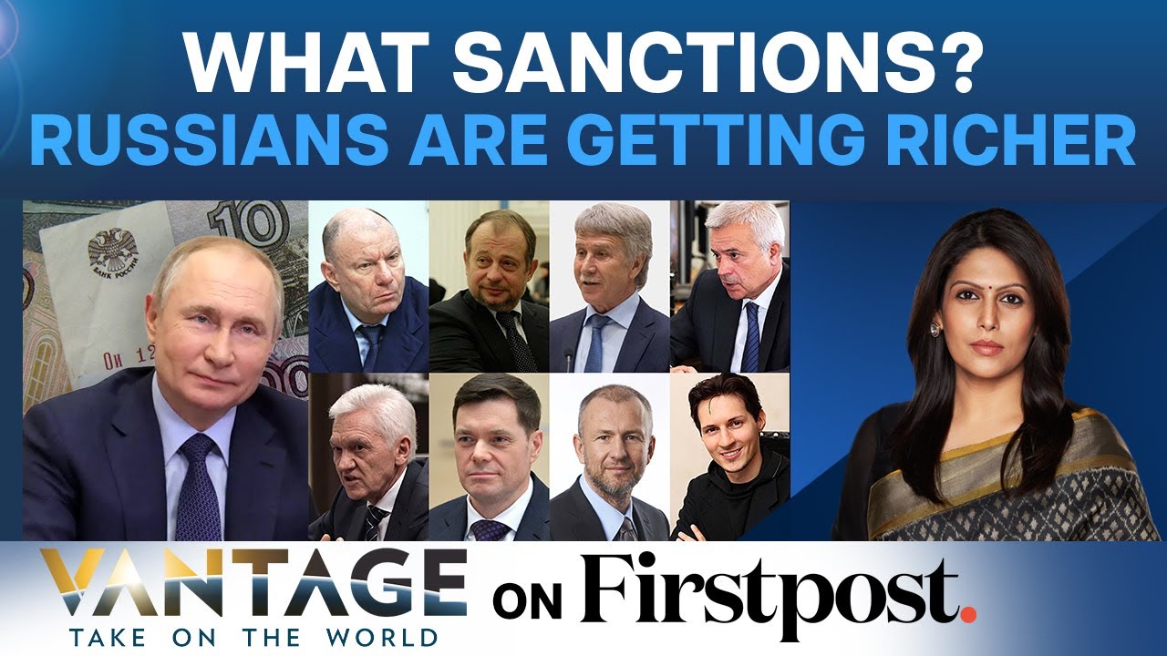 Billionaires in Russia Made Half a Trillion Despite Sanctions. Here’s How| Vantage with Palki Sharma
