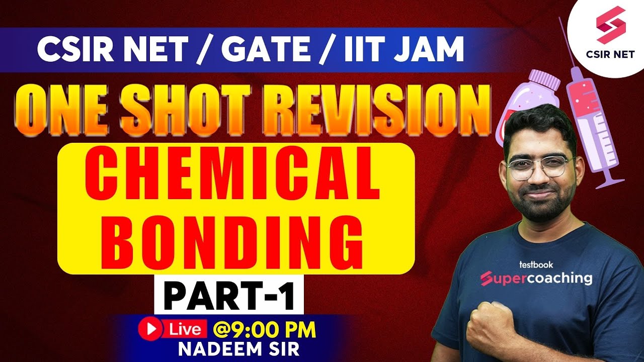 CSIR NET Dec 2023 | GATE 2024 | IIIT JAM | One Shot Revision | Chemical Bonding | Nadeem Sir