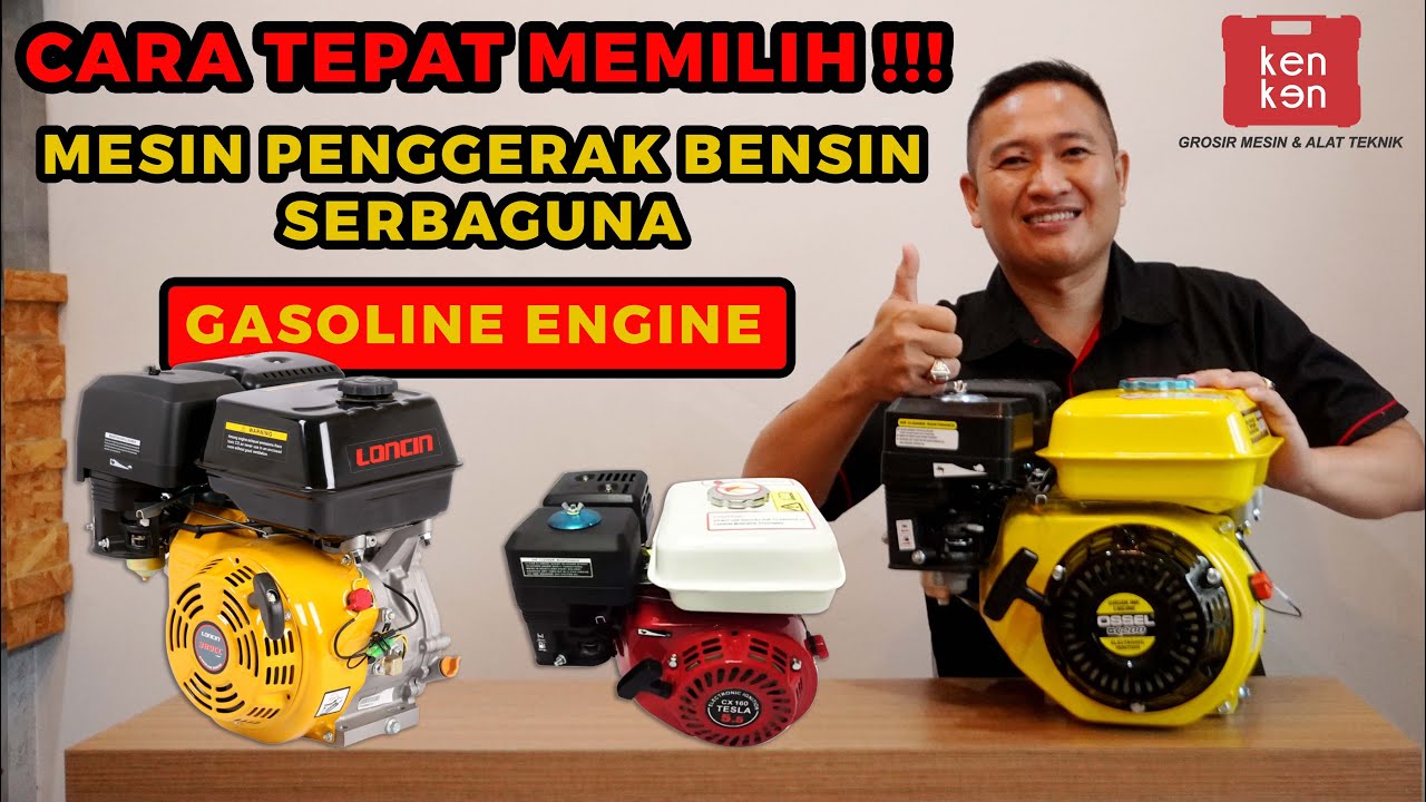 TIPS MEMILIH MESIN PENGGERAK BENSIN SERBAGUNA l GASOLINE ENGINE