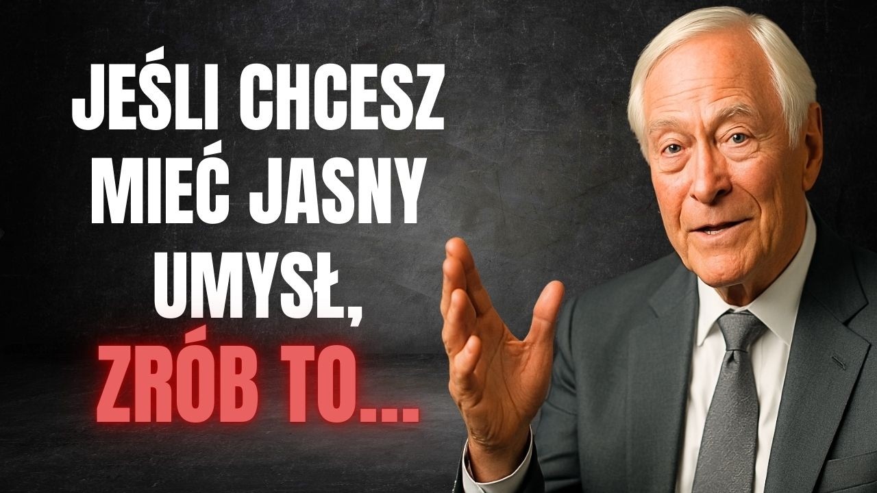 Chcesz mieć NAJJAŚNIEJSZY UMYSŁ? Zrób to 🧠 | Brian Tracy