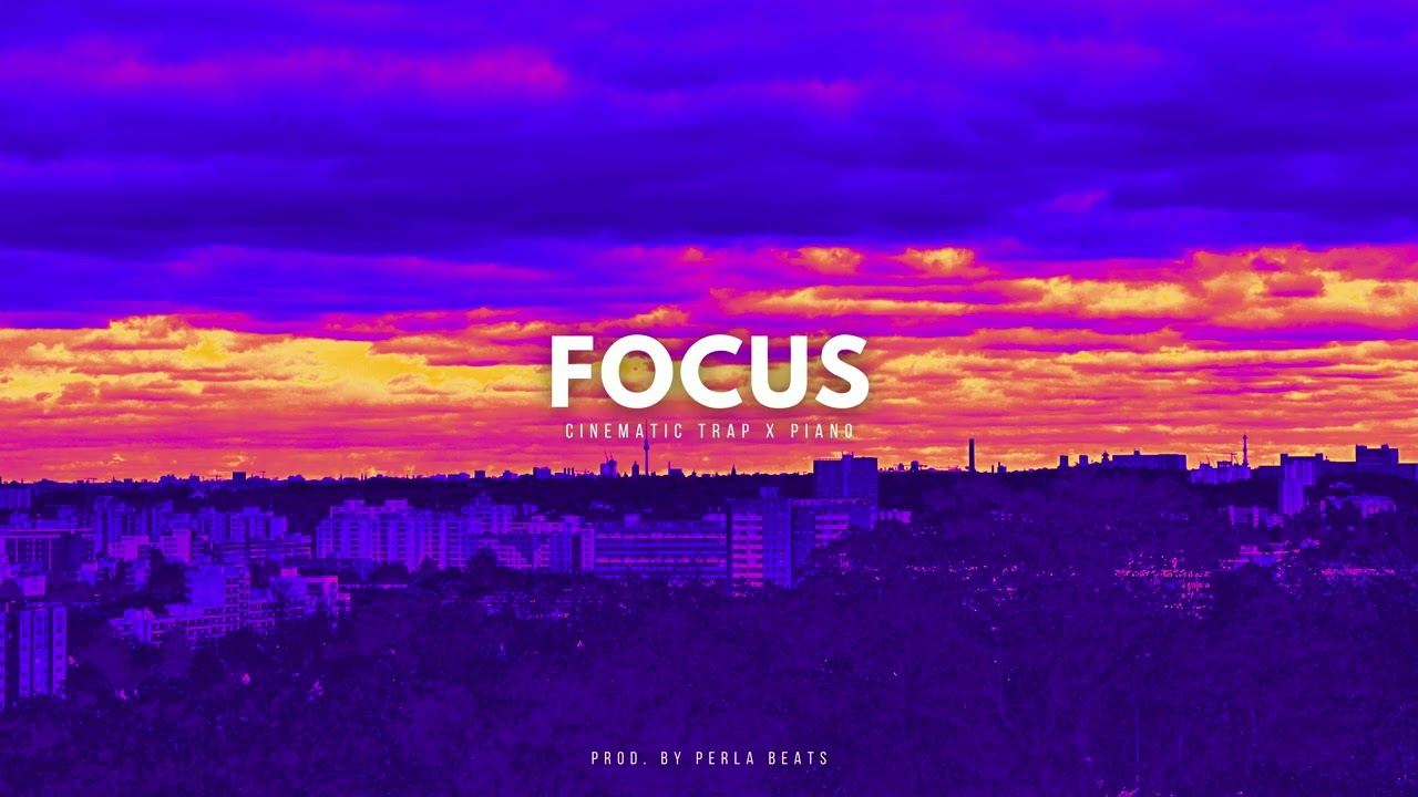 FOCUS | Cinematic Piano x Trap Energy | 160 BPM